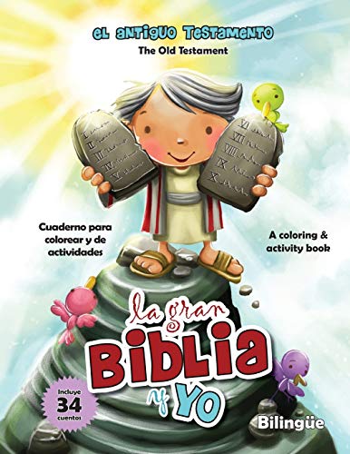 Antiguo Testamento Cuaderno para colorear y de actividades - Bilingüe: Old Testament Coloring and Activity Book - Spanish and English: Old Testament ... Book (Bilingual) (La gran Biblia y yo)