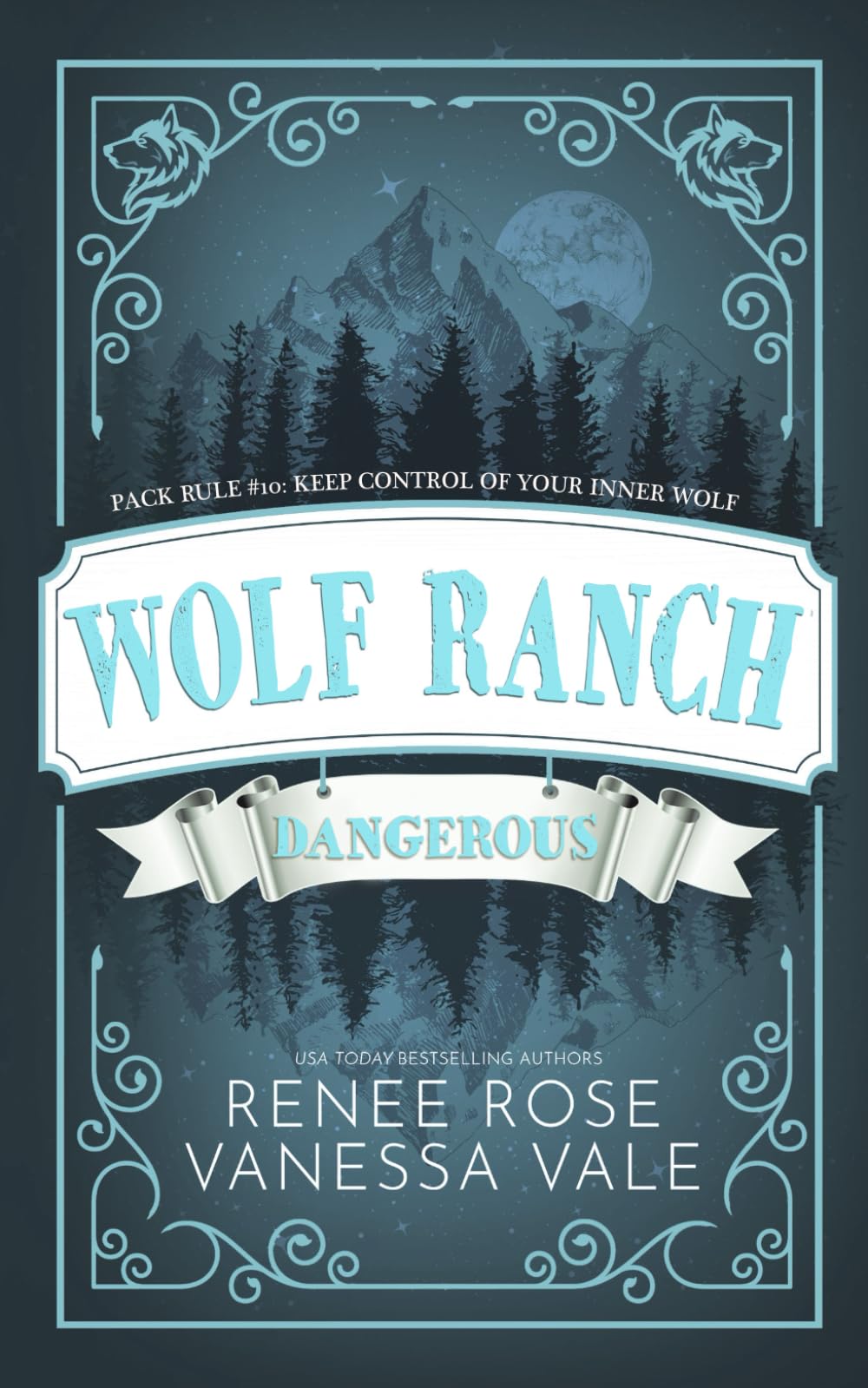 Dangerous: Alternate Cover (Wolf Ranch)