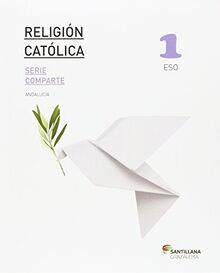 RELIGION CATOLICA SERIE COMPARTE 1ESO