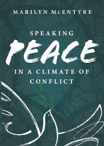 Speaking of Peace in a Climate of Conflict