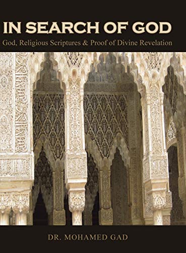 In Search of God: God, Religious Scriptures & Proof of Divine Revelation