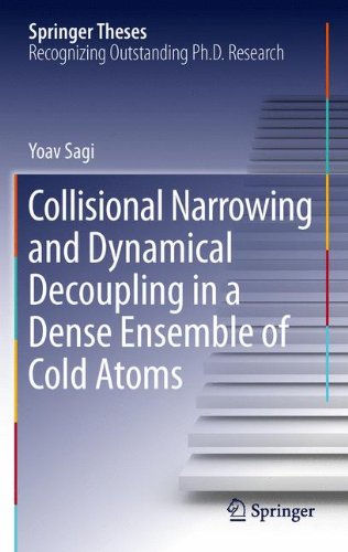 Collisional Narrowing and Dynamical Decoupling in a Dense Ensemble of Cold Atoms (Springer Theses)