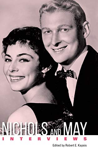 Nichols and May: Interviews (Conversations With Filmmakers)