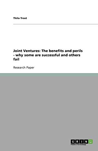 Joint Ventures: The benefits and perils - why some are successful and others fail