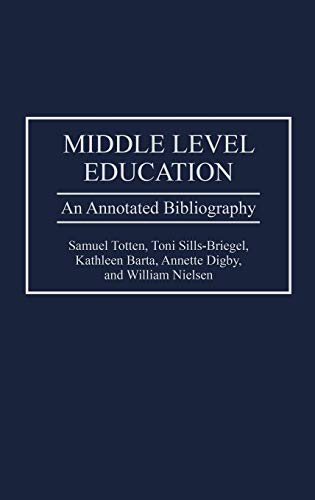 Middle Level Education: An Annotated Bibliography (Bibliographies and Indexes in Education, Band 16)