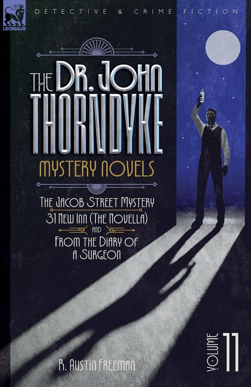 The Doctor John Thorndyke Mystery Novels - Volume 11