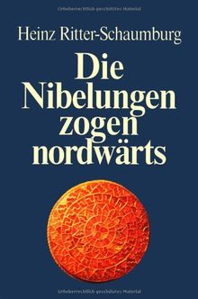 Die Nibelungen zogen nordwärts