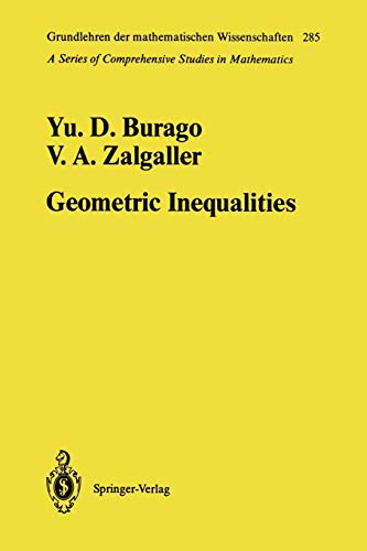 Geometric Inequalities (Grundlehren der mathematischen Wissenschaften, 285, Band 285)