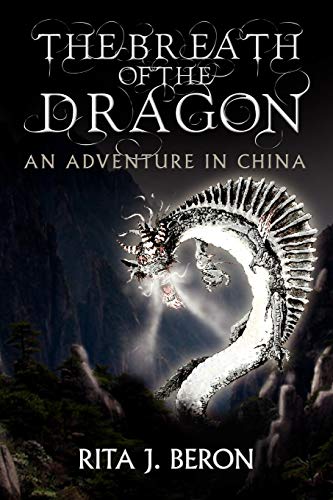 The Breath of the Dragon: An Adventure In China