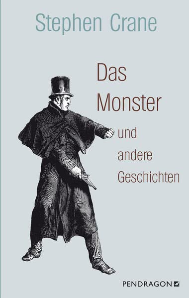 Das Monster und andere Geschichten - Stephen Crane Gebunden