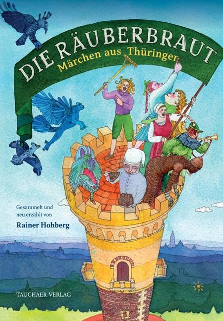 Die Räuberbraut: Märchen aus Thüringen