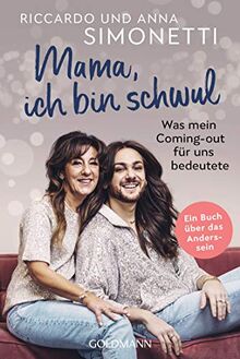 "Mama, ich bin schwul": Was mein Coming-out für uns bedeutete - Ein Buch über das Anderssein