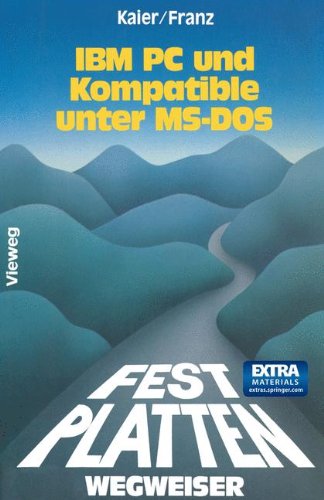 Festplatten- Wegweiser für IBM PC und Kompatible unter MS- DOS