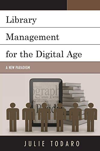 Library Management for the Digital Age: A New Paradigm