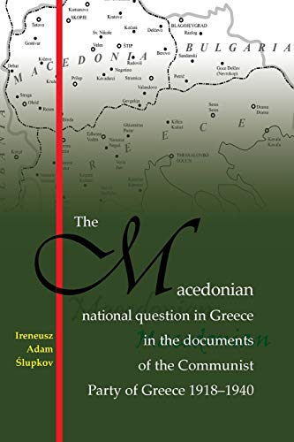 The Macedonian national question in Greece in the documents of the Communist Party of Greece 1918-1940