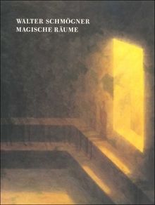 Magische Räume: Arbeiten auf Leinwand und Papier 1981-1990