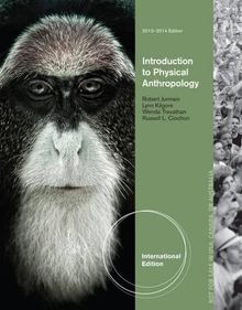 Introduction to Physical Anthropology (International Edition)