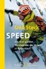 Speed: Die drei großen Nordwände der Alpen in Rekordzeit<BR>Unter Mitwirkung von Karin Steinbach