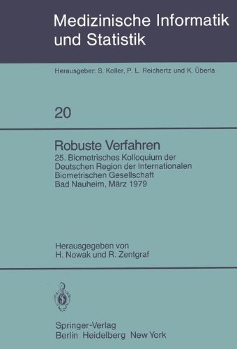 Robuste Verfahren: 25. Biometrisches Kolloquium der Deutschen Region der Internationalen Biometrischen Gesellschaft, Bad Nauheim, 9. März 1979 ... Biometrie und Epidemiologie, Band 20)