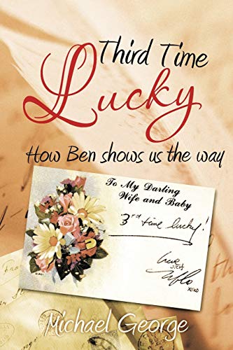 Third Time Lucky: How Ben shows us the way