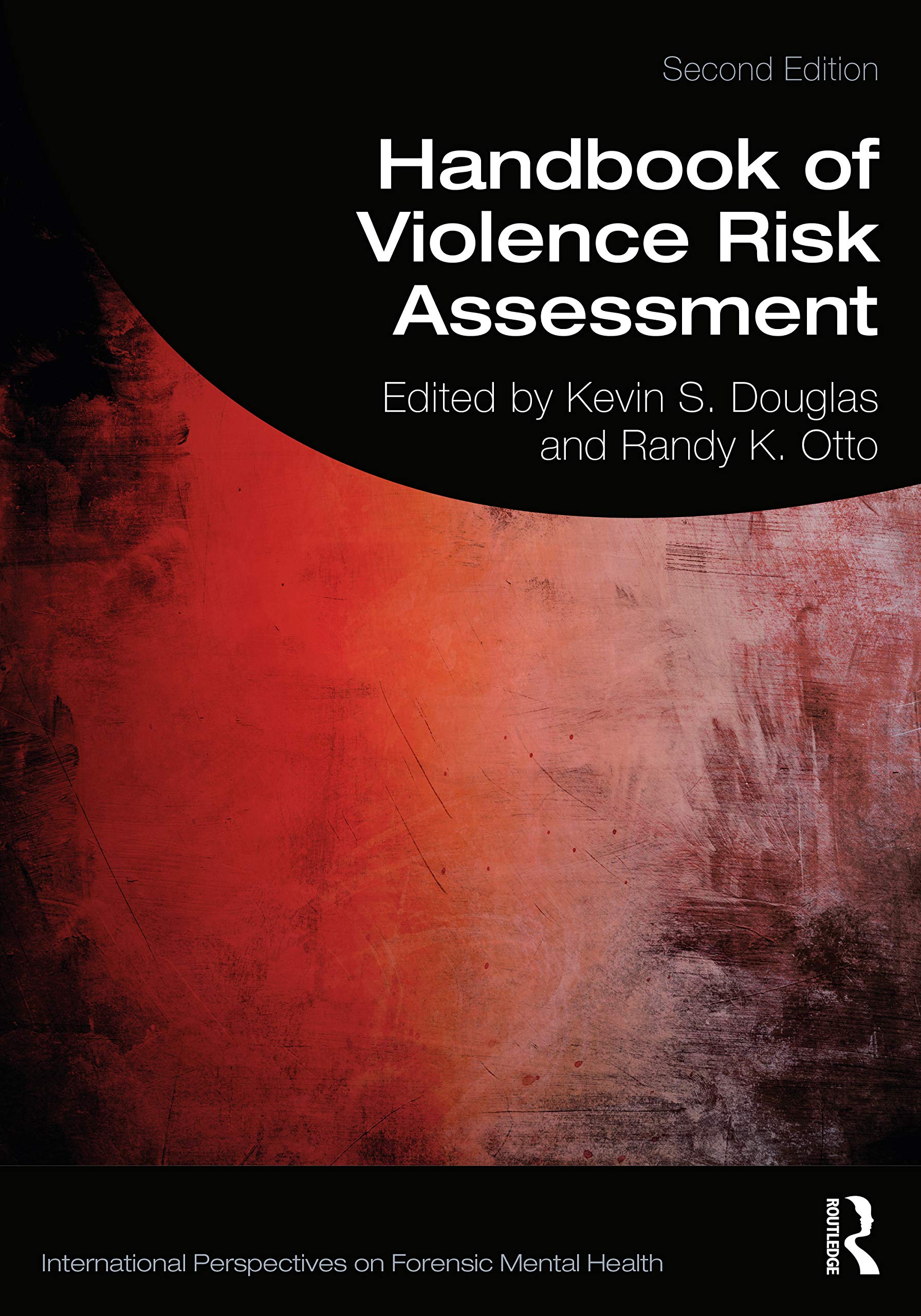 unbekannt Handbook Of Violence Risk Assessment (International Perspectives On Forensic Mental Health)