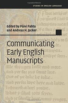 Communicating Early English Manuscripts (Studies in English Language)