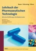 Lehrbuch der Pharmazeutischen Technologie: Mit einer Einführung in die Biopharmazie