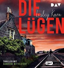 Die Lügen: Lesung mit Sandrine Mittelstädt u.a. (1 mp3-CD)