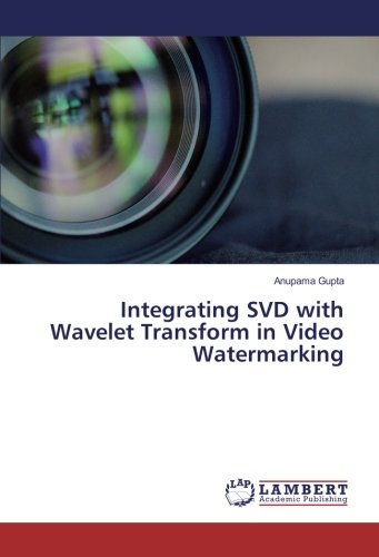 Integrating SVD with Wavelet Transform in Video Watermarking