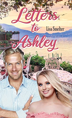 Letters to Ashley (Love in Litton)