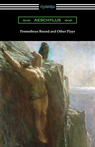 Aeschylus Prometheus Bound And Other Plays