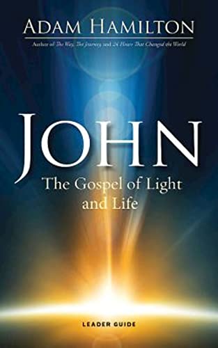 John Leader Guide: The Gospel of Light and Life (John series)