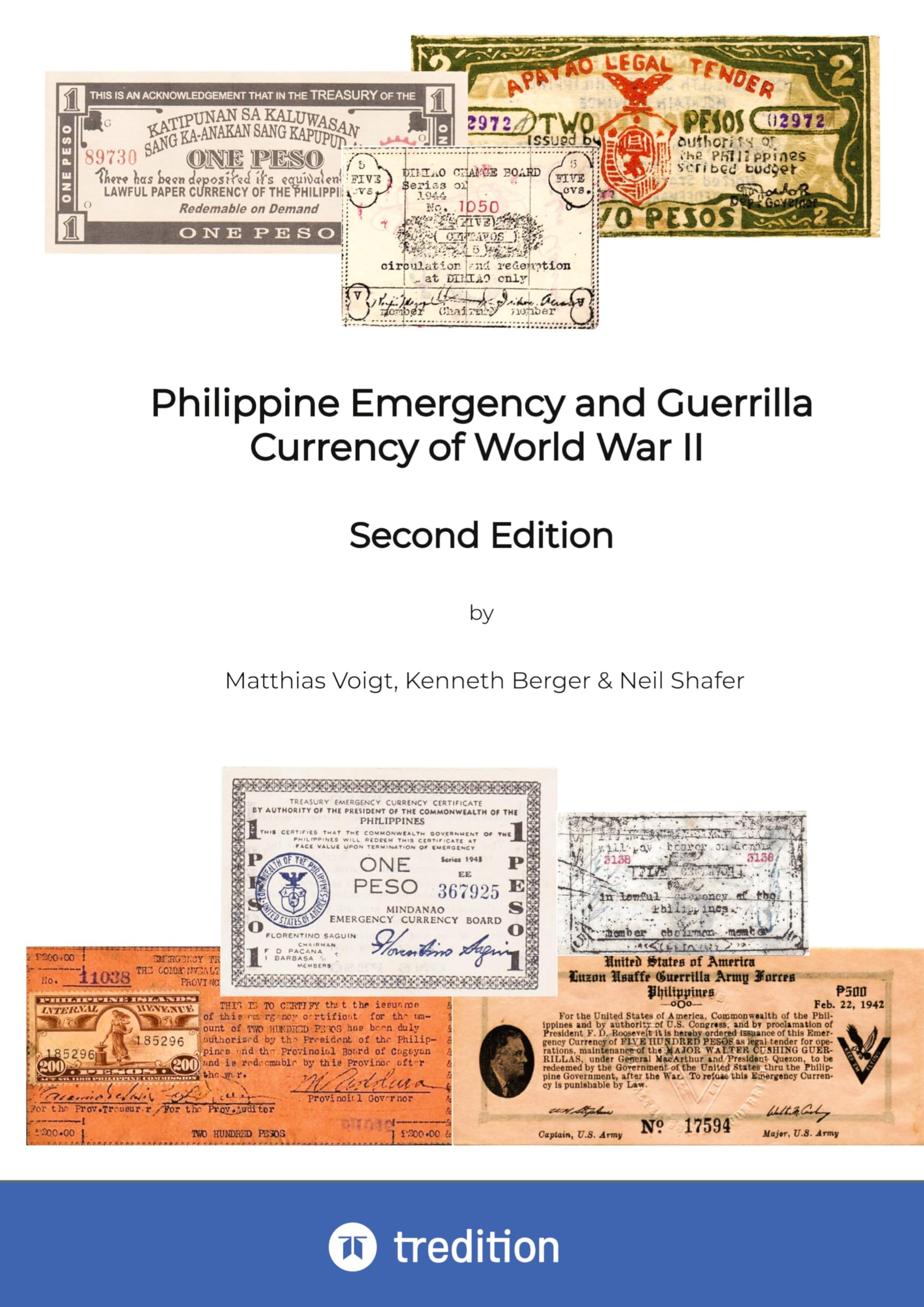 Philippine Emergency and Guerrilla Currency of World War II - 2nd Edition: Revision and Amendment of the famous Shafer 1974 Catalog of Philippine Currency issued during Japanese Occupation
