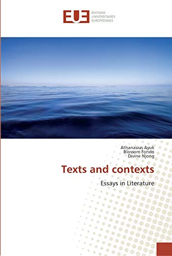 Texts and contexts: Essays in Literature