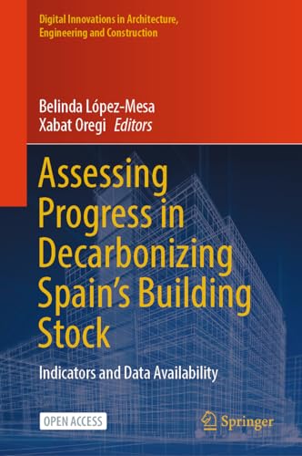Assessing Progress in Decarbonizing Spain’s Building Stock: Indicators and Data Availability (Digital Innovations in Architecture, Engineering and Construction)