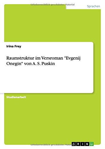Raumstruktur im Versroman Evgenij Onegin von A. S. Puskin