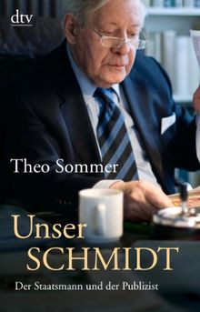 Unser SCHMIDT: Der Staatsmann und der Publizist