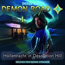 Demon Road - Höllennacht in Desolation Hill: Gelesen von Rainer Strecker. 7 CDs. Laufzeit ca. 9 Std. 30 Min