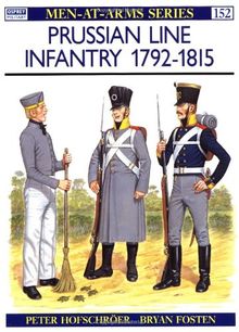 Prussian Line Infantry 1792-1815: Vol 2 (Men-at-Arms)