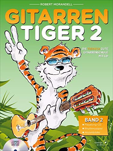 Gitarrentiger 2: Die tierisch gute Gitarrenschule mit CD