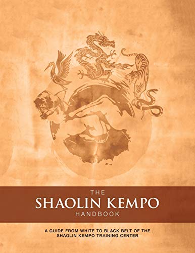 Wilson, Marlon Anthony The Shaolin Kempo Handbook, A Guide From White To Black Belt Of The Shaolin Kempo Training Center