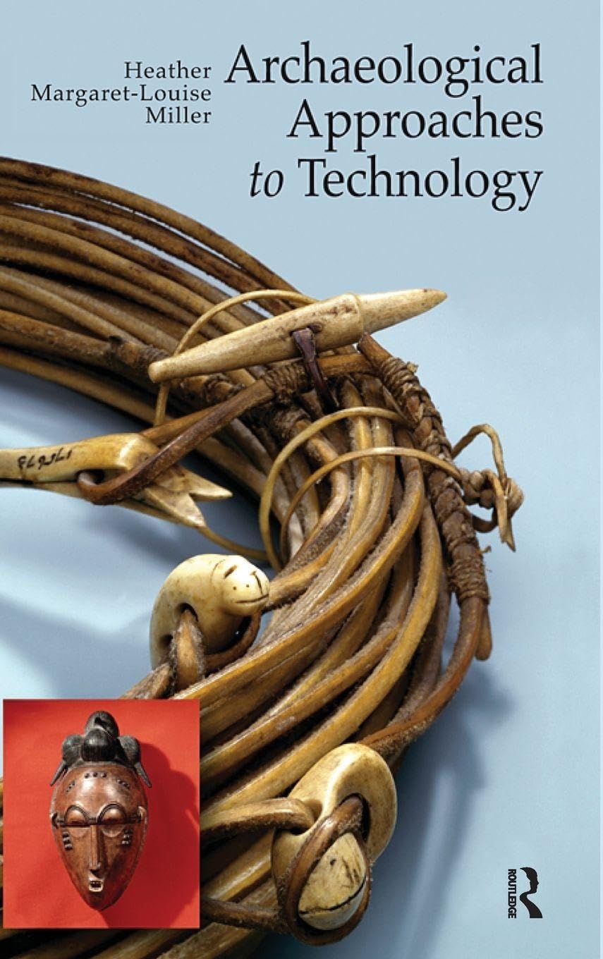 Archaeological Approaches to Technology