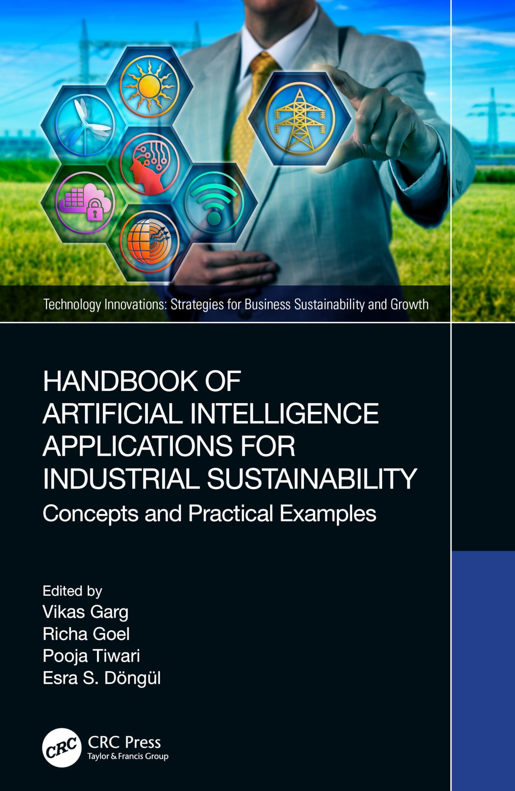 Handbook of Artificial Intelligence Applications for Industrial Sustainability: Concepts and Practical Examples (Technology Innovations)