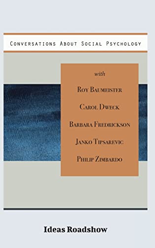 Conversations About Social Psychology (Ideas Roadshow Collections)