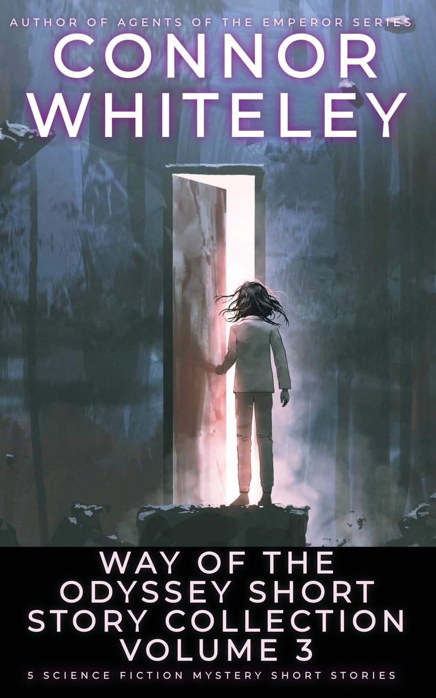 Way Of The Odyssey Short Story Collection Volume 3: 5 Science Fiction Short Stories (Way of the Odyssey Science Fiction Fantasy Stories)