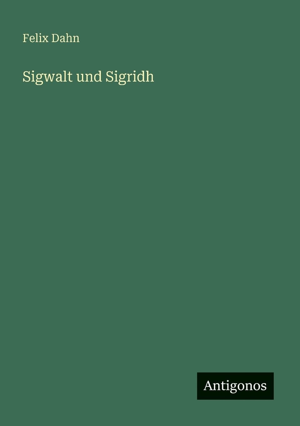 Sigwalt und Sigridh