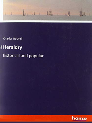 Heraldry: historical and popular