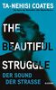 The Beautiful Struggle: Der Sound der Straße