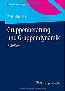 Gruppenberatung und Gruppendynamik (Edition Rosenberger)