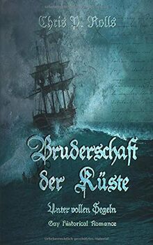 Bruderschaft der Küste 3: Unter vollen Segeln